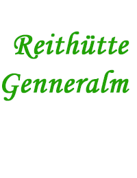 Reithütte – Genneralm